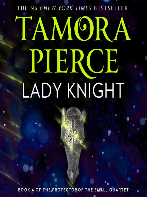 Title details for Lady Knight by Tamora Pierce - Available